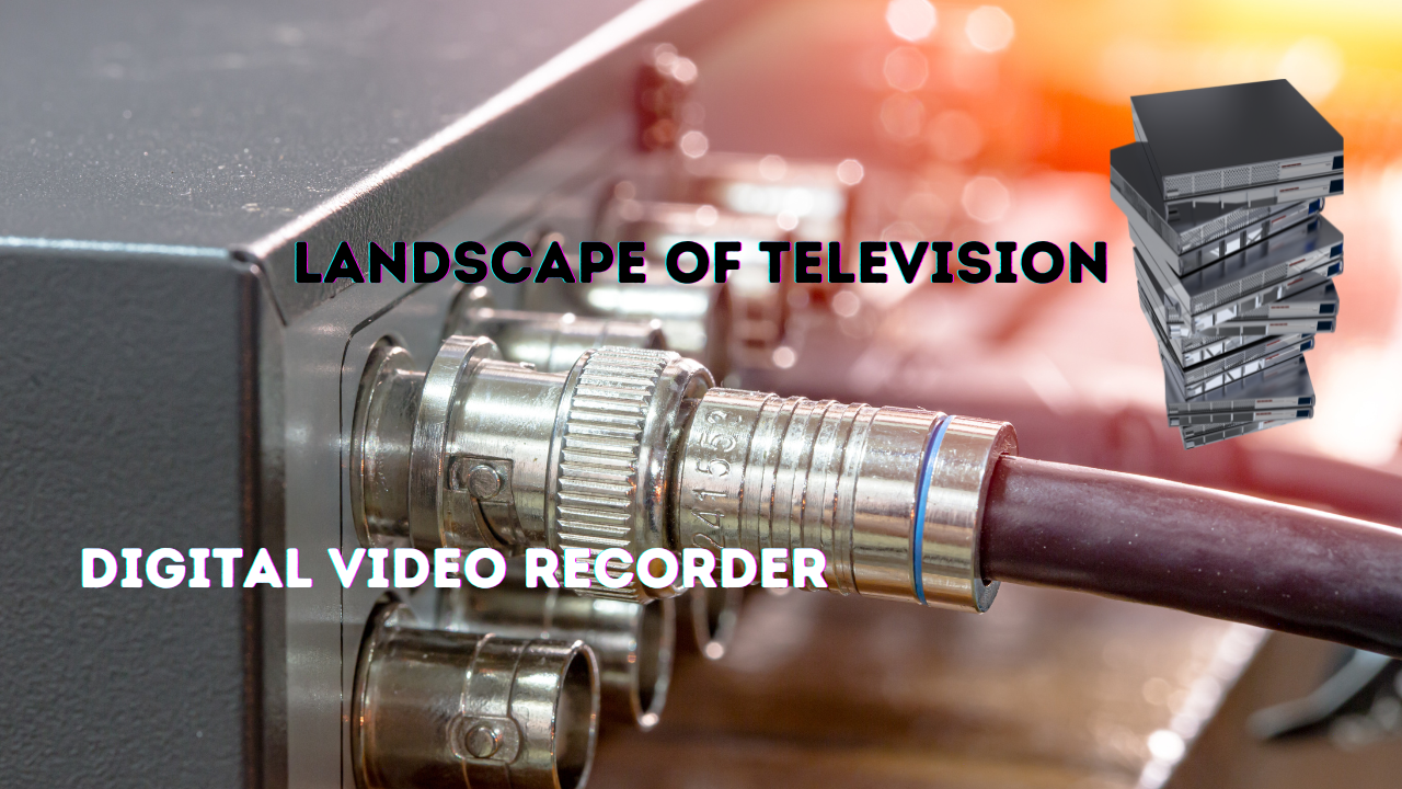 The Evolution and Impact of Digital Video Recorder (DVRs) - Sparking Views
