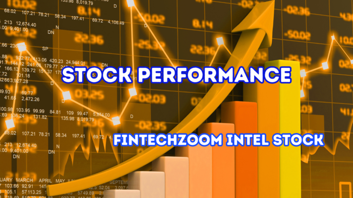 FintechZoom Intel Stock