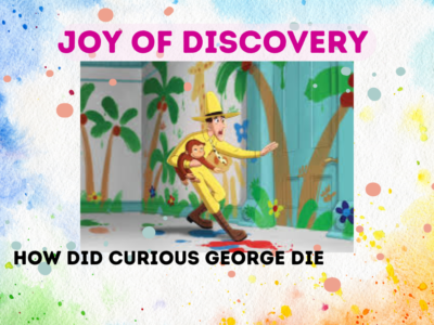 How Did Curious George Die