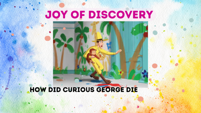 How Did Curious George Die