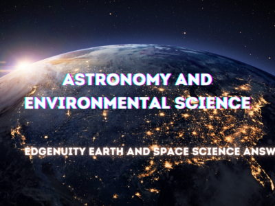 Edgenuity Earth and Space Science Answers