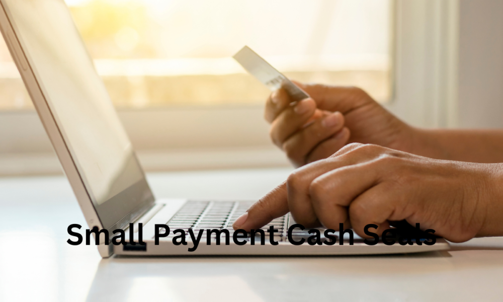 Small Payment Cash Seals