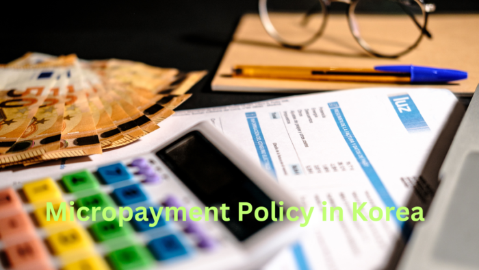 Micropayment Policy in Korea