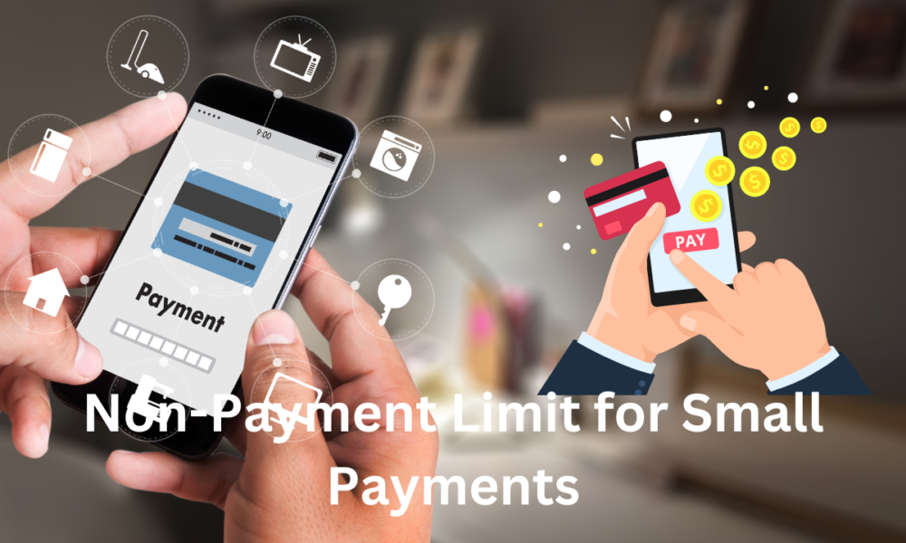 Non-Payment Limit for Small Payments
