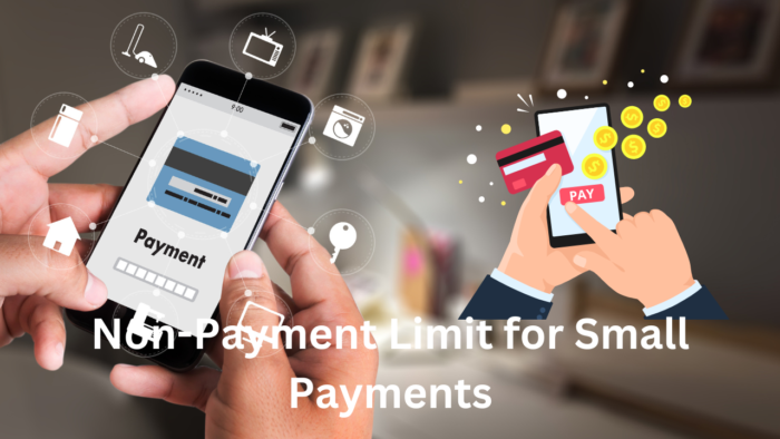 Non-Payment Limit for Small Payments