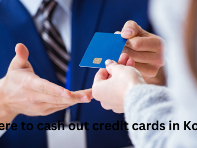 Where to cash out credit cards in Korea