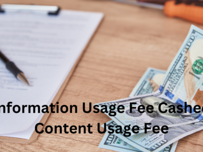 Information Usage Fee Cashed Content Usage Fee