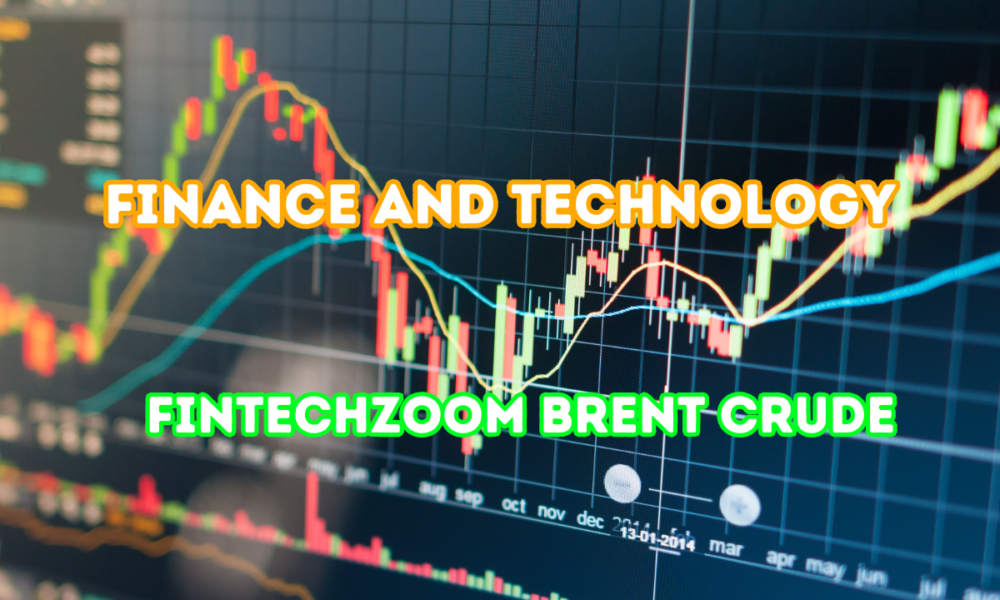 Fintechzoom Brent Crude