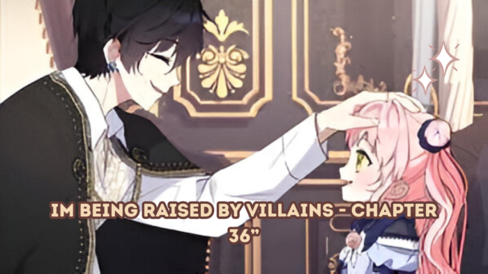 Im Being Raised By Villains - Chapter 36