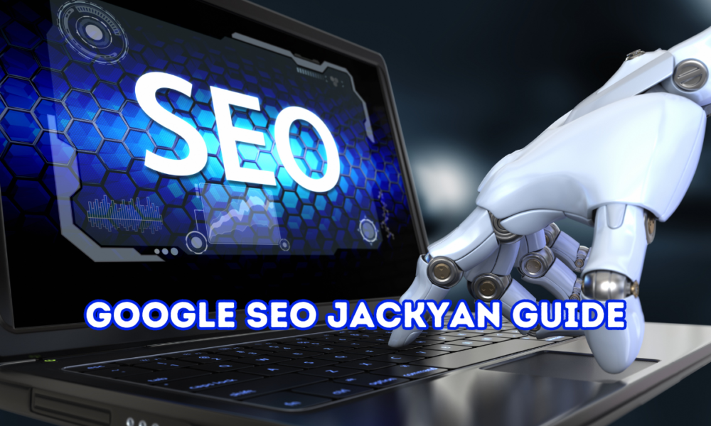 Google Seo Jackyan Guide