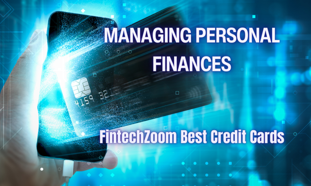 FintechZoom Best Credit Cards