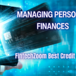 FintechZoom Best Credit Cards