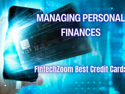 FintechZoom Best Credit Cards