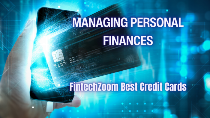 FintechZoom Best Credit Cards