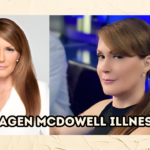 Dagen McDowell illness