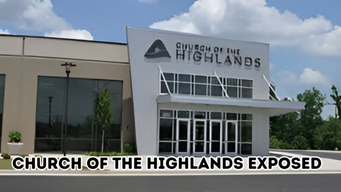 Church of the Highlands Exposed
