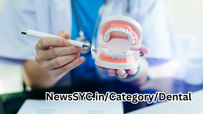 NewsSYC.in/Category/Dental