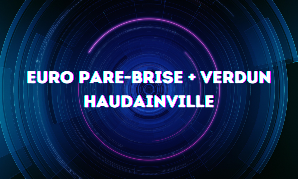 Euro Pare-Brise + Verdun Haudainville
