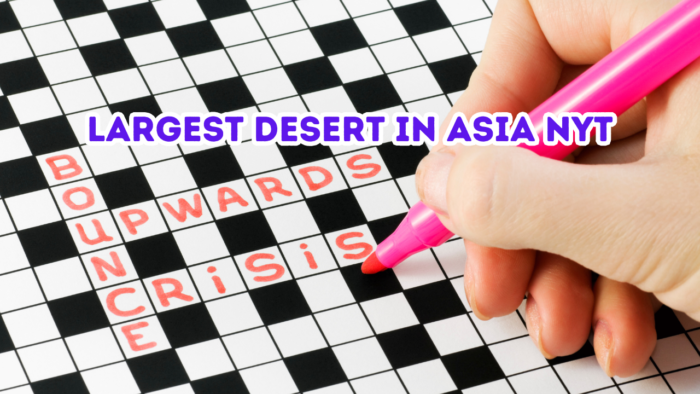 Largest Desert in Asia NYT