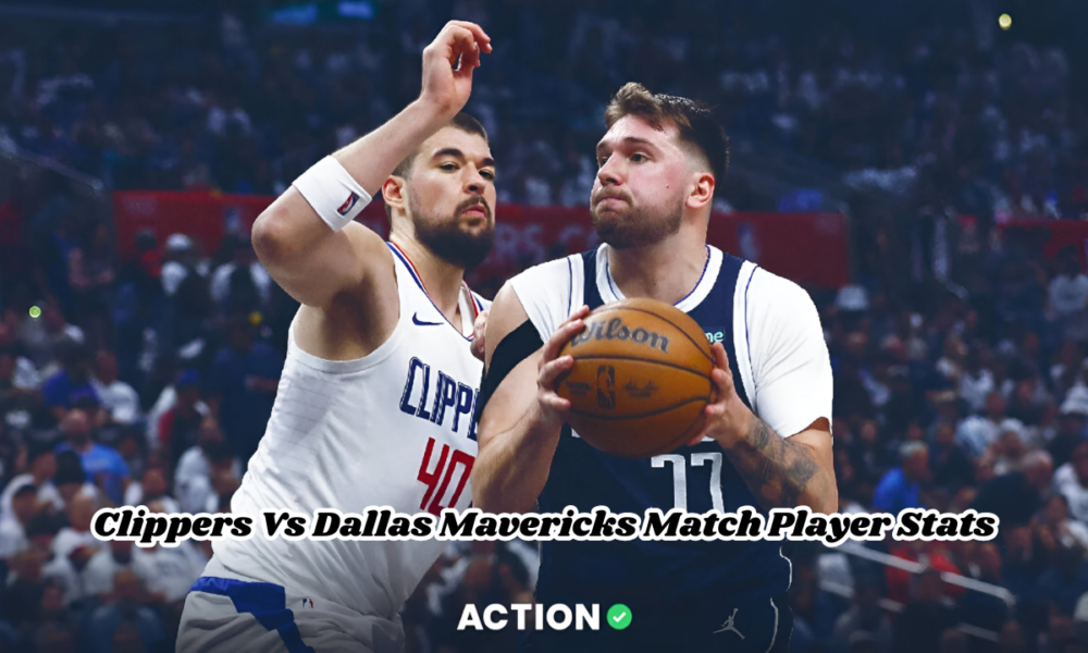 Clippers Vs Dallas Mavericks Match Player Stats