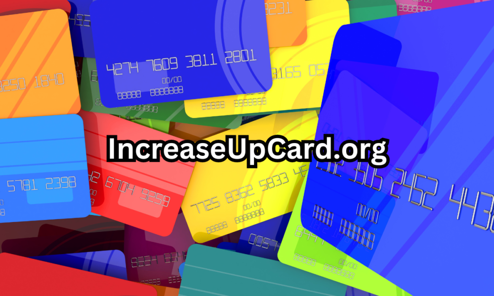 IncreaseUpCard.org