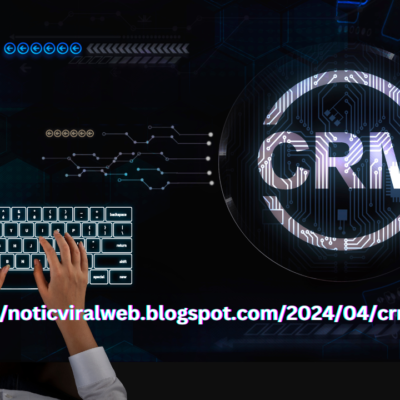 https://noticviralweb.blogspot.com/2024/04/crm.html