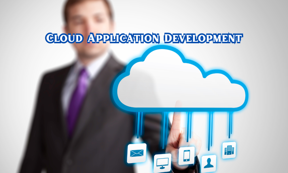 Cloud Application Development