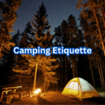 Camping Etiquette