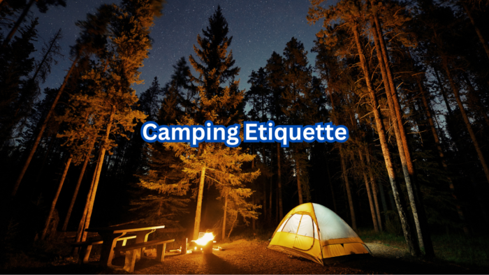 Camping Etiquette