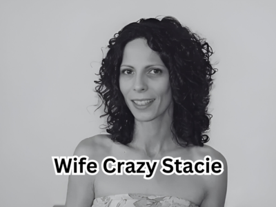 Wife Crazy Stacie