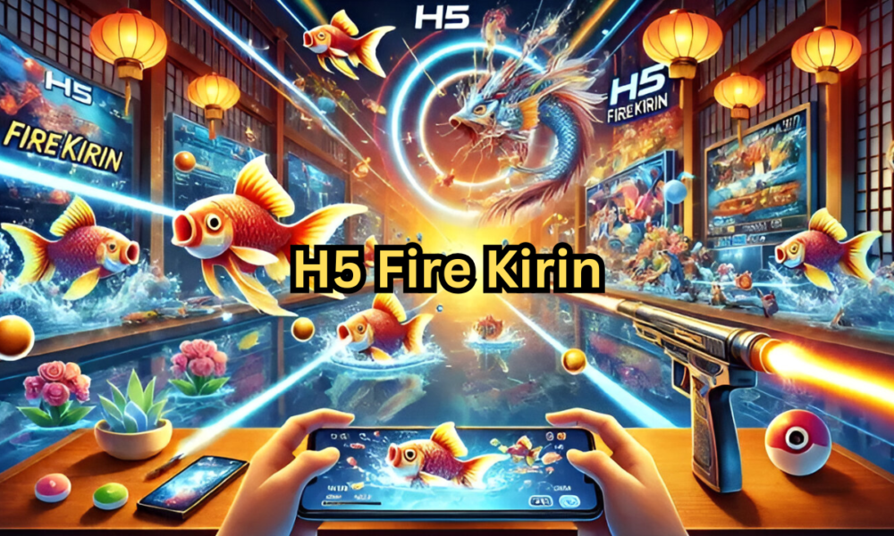 H5 Fire Kirin