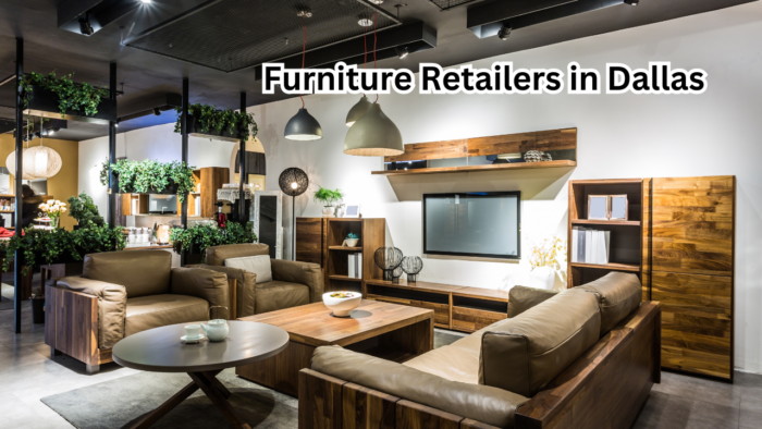 Furniture Retailers in Dallas