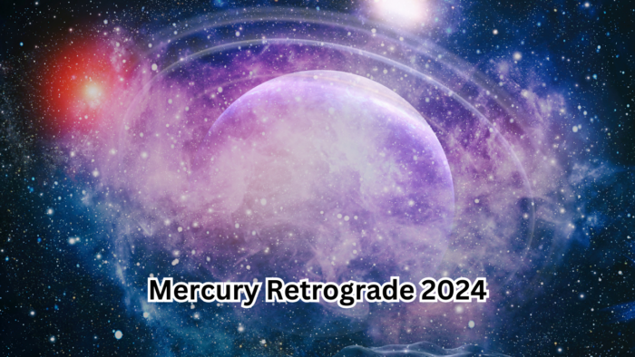 Mercury Retrograde 2024