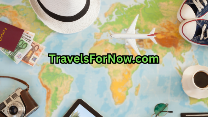 TravelsForNow.com