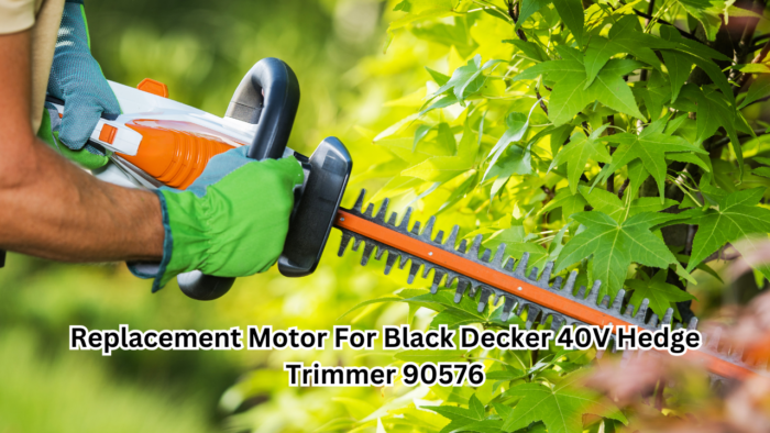 Replacement Motor For Black Decker 40V Hedge Trimmer 90576