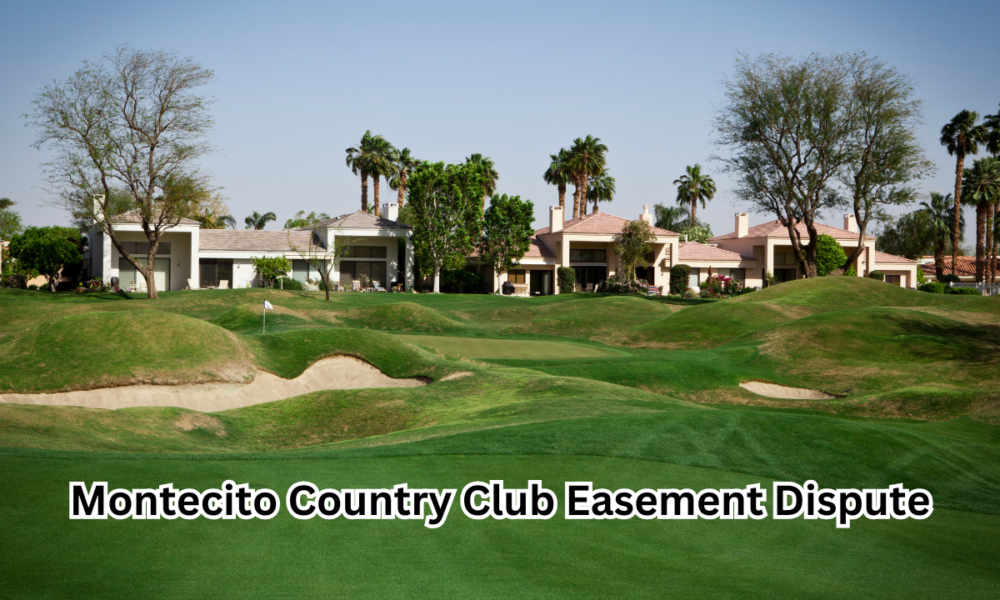 Montecito Country Club Easement Dispute