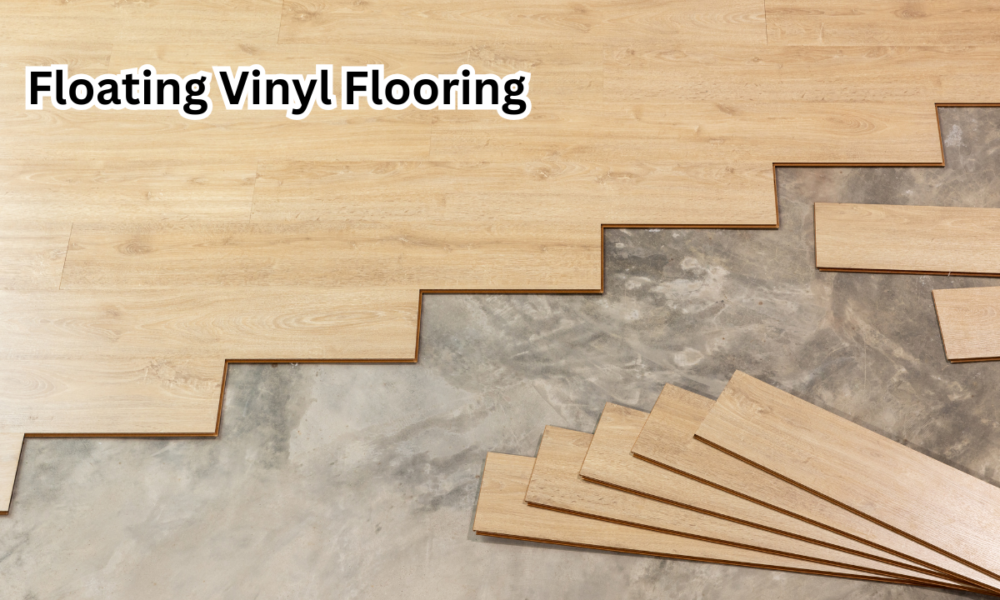 Floating Vinyl Flooring