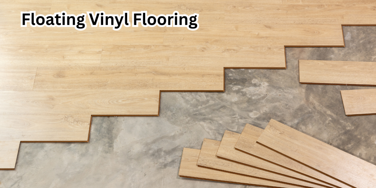 Floating Vinyl Flooring