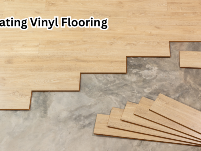 Floating Vinyl Flooring