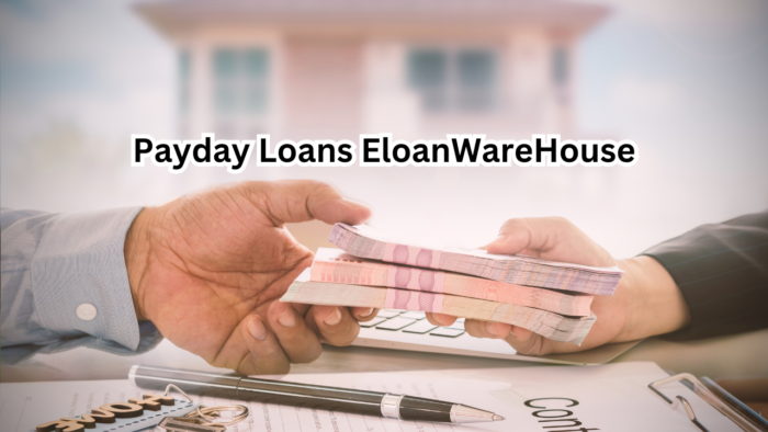 Payday Loans EloanWareHouse