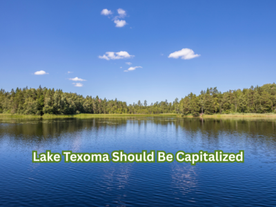 Lake Texoma Should Be Capitalized