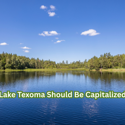 Lake Texoma Should Be Capitalized