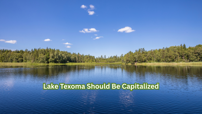 Lake Texoma Should Be Capitalized