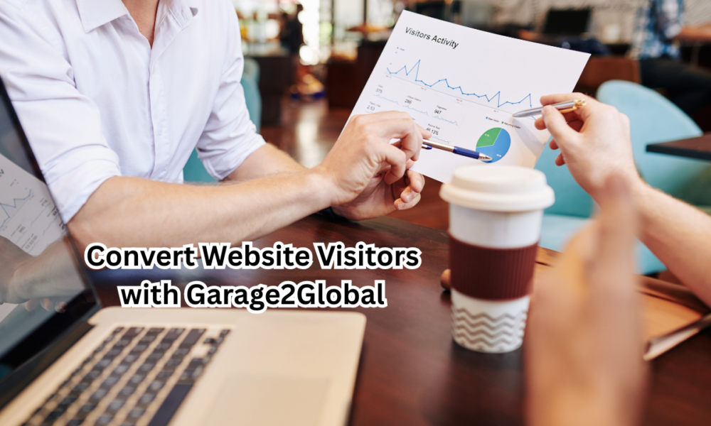Convert Website Visitors with Garage2Global