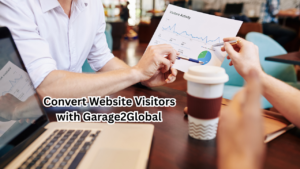 Convert Website Visitors with Garage2Global