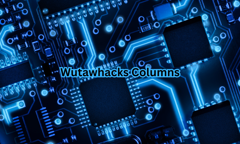 Wutawhacks Columns