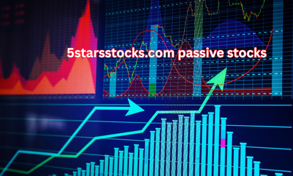 5starsstocks.com passive stocks