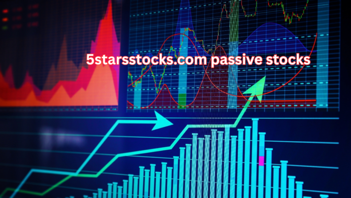 5starsstocks.com passive stocks