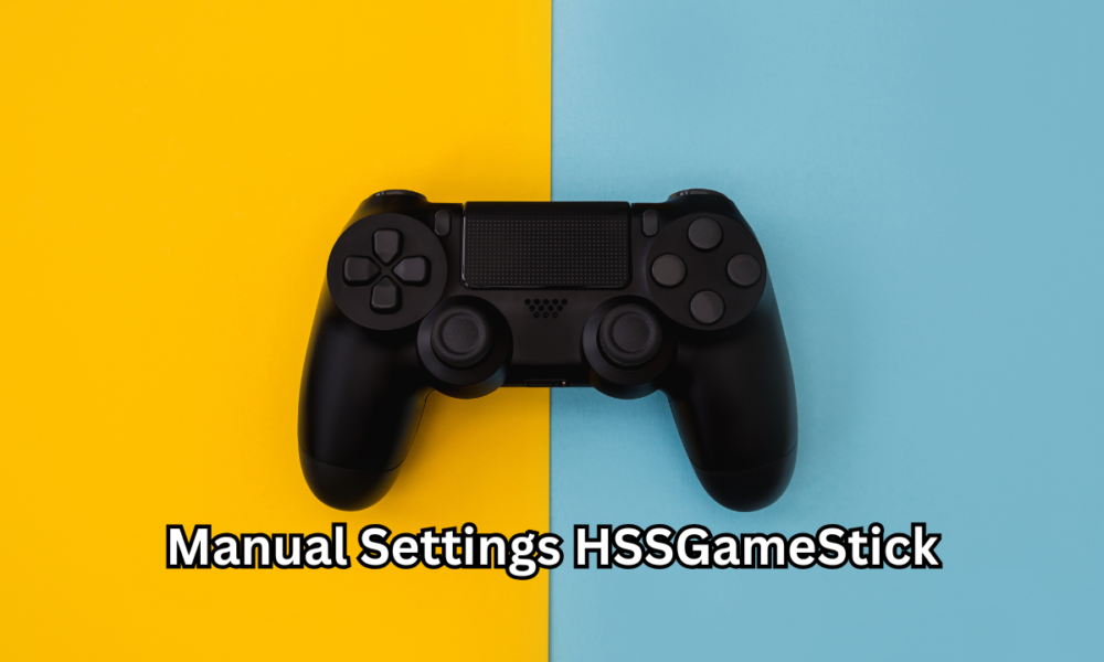 Manual Settings HSSGameStick