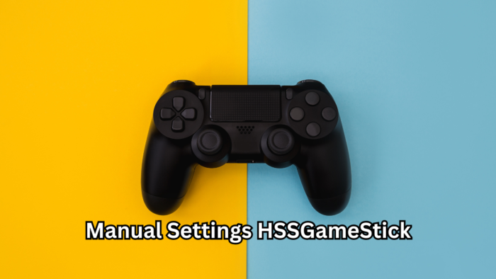 Manual Settings HSSGameStick